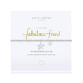 "Katie Loxton : A Little Fabulous Friend Bracelet -"