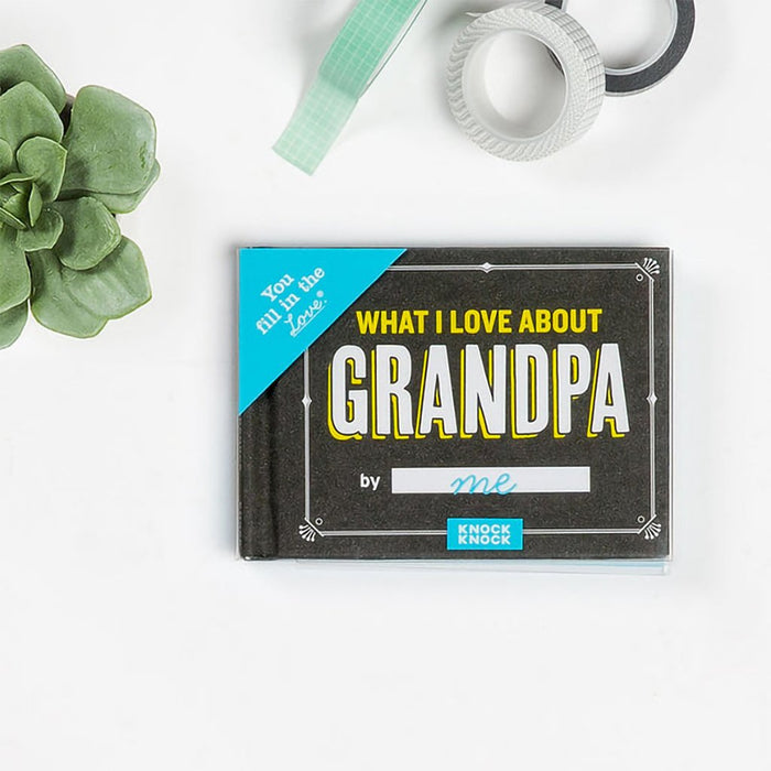 Knock Knock : What I Love about Grandpa Fill in the Love® Book - Knock Knock : What I Love about Grandpa Fill in the Love® Book