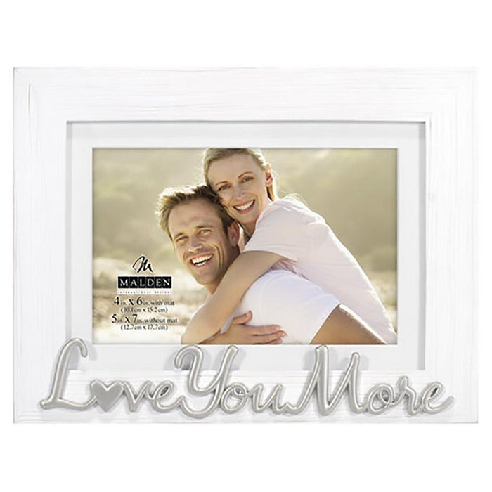 "Malden : 4X6/5X7 Love You More Frame -"