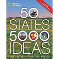 Book cover of '50 States 5000 Ideas' by National Geographic with images of a horse, apples, and a statue.